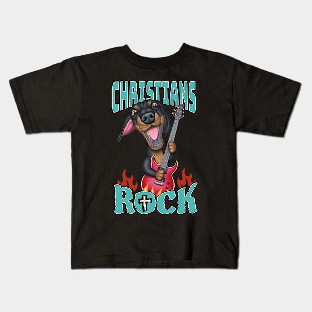 Funny Doxie shirt with great amazing Christians Rock Kids T-Shirt by Danny Gordon Art